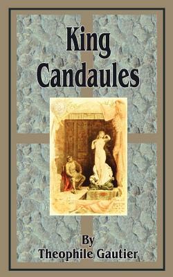 King Candaules by Théophile Gautier