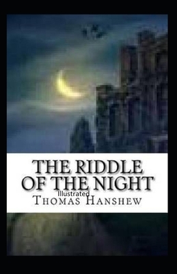 The Riddle of the Night Illustrated by Thomas Hanshew