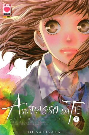 A un passo da te: Ao haru ride, Vol. 7 by Io Sakisaka