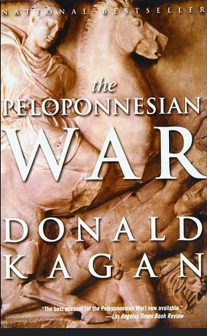 The Peloponnesian War by Donald Kagan