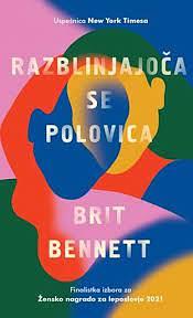 Razblinjajoča se polovica by Brit Bennett