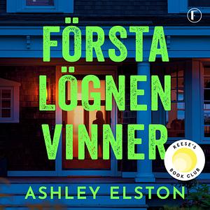 Första lögnen vinner by Ashley Elston