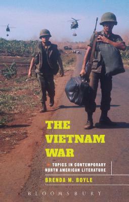 The Vietnam War: Topics in Contemporary North American Literature by 