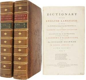 A Dictionary Of The English Language: In Which The Words Are Deduced From Their Originals, And Illustrated In Their Different Significations By Examples by Samuel Johnson