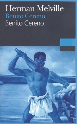 Benito Cereno by Herman Melville