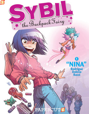 Sybil the Backpack Fairy #1: Nina by Antonello Dalena, Michel Rodrigue, Manuela Razzi