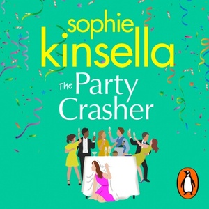 The Party Crasher by Sophie Kinsella