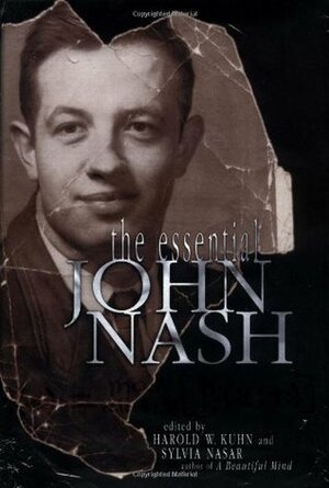 The Essential John Nash by Harold William Kuhn, John F. Nash, Sylvia Nasar