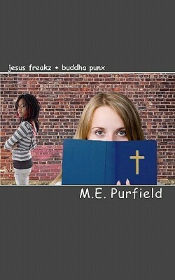 jesus freakz + buddha punx by M.E. Purfield