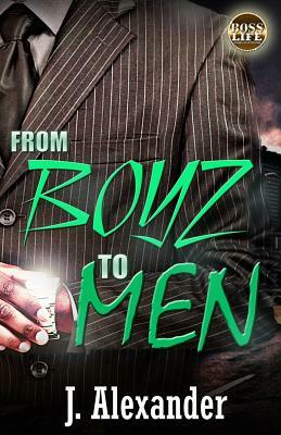 From Boyz To Men: Fresh Off The Porch by J. Alexander