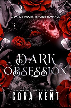 Dark Obsession by Cora Kent