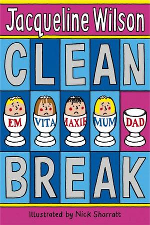 Clean Break by Jacqueline Wilson