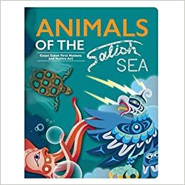 Animals of the Salish Sea: Coast Salish First Nations and Native Art by Native Northwest
