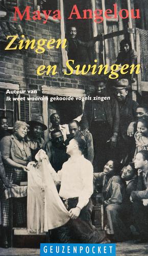 Zingen en swingen: roman by Maya Angelou