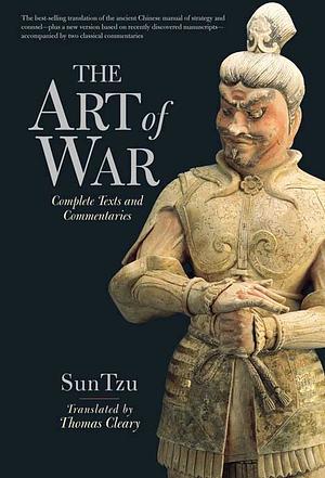 The Art of War: Complete Texts and Commentaries by Sun Tzu