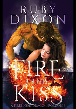 Fire In His Kiss by Ruby Dixon