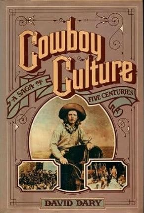 Cowboy Culture by David Dary