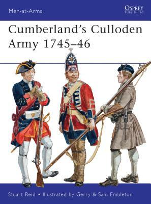 Cumberland's Culloden Army 1745-46 by Stuart Reid