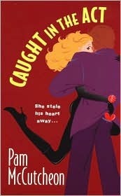 Caught in the Act by Pam McCutcheon