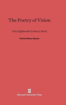 The Poetry of Vision by Patricia Meyer Spacks