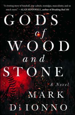 Gods of Wood and Stone by Mark Di Ionno