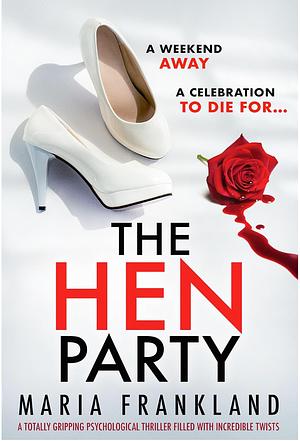 The Hen Party by Maria Frankland