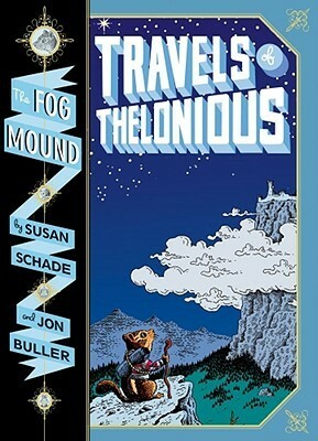 Travels of Thelonious by Susan Schade, Jon Buller