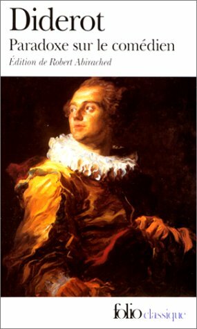 Paradoxe sur le comédien by Denis Diderot