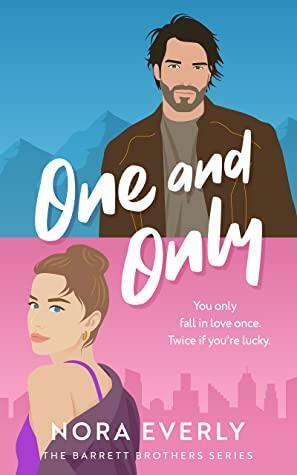 One and Only by Nora Everly, Nora Everly