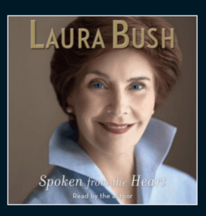 Spoken from the Heart by Laura Bush