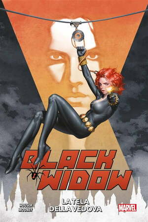 La tela della Vedova. Black Widow by Stephen Mooney, Jody Houser