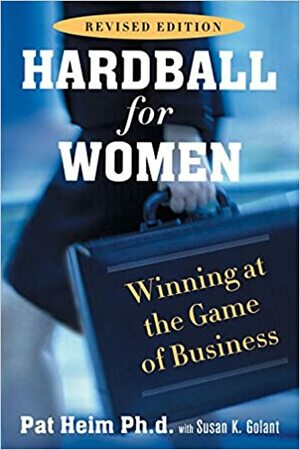 Hardball for Women by Pat Heim