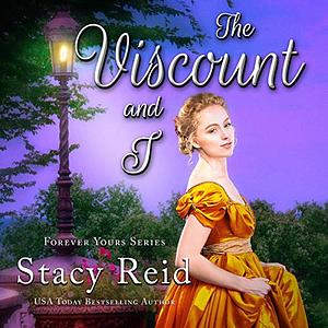 The Viscount and I by Stacy Reid