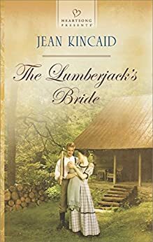 The Lumberjack's Bride by Jean Kincaid