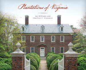 Plantations of Virginia by Charlene C. Giannetti, Jai Williams