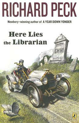 Here Lies the Librarian by Richard Peck