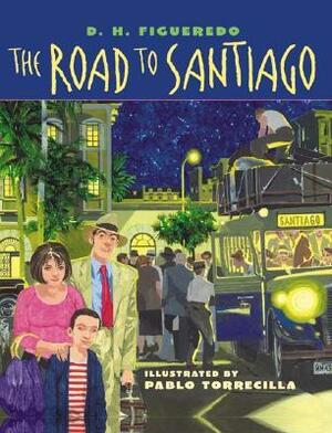 Road to Santiago by D.H. Figueredo