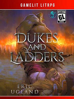 Dukes and Ladders by Eric Ugland
