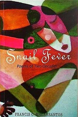 Snail Fever: Poems of Two Decades by Francis C. Macansantos