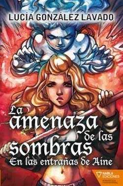 La Amenaza de las Sombras by Lucía González Lavado