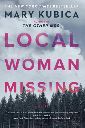 Local Woman Missing by Mary Kubica