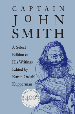 Captain John Smith: A Select Edition of His Writings by 