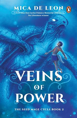 Veins of Power by Mica de Leon