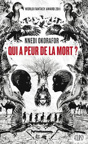 Qui a peur de la mort ? by Nnedi Okorafor