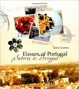 Flavors of Portugal by Tania Gomes