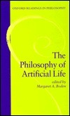 The Philosophy of Artificial Life by Margaret A. Boden