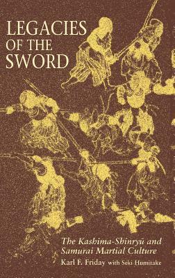 Friday Legacies of the Sword Pap by Karl F. Friday, Seki Humitake