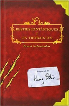 Bèsties fantàstiques i on trobar-les by J.K. Rowling