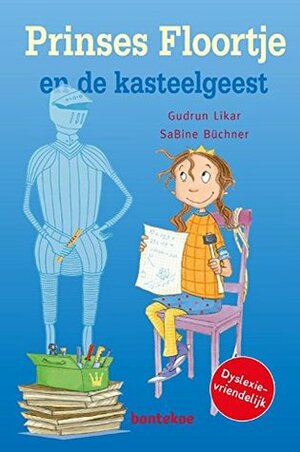 Prinses Floortje en de kasteelgeest by Gudrun Likar