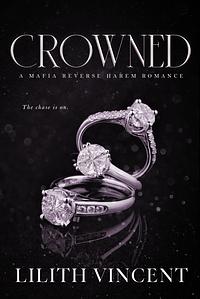 Crowned by Lilith Vincent